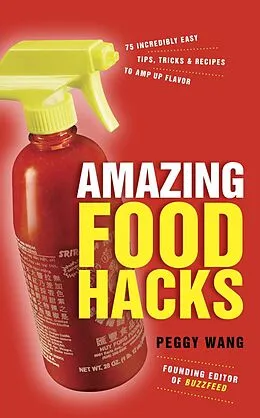E-Book (epub) Amazing Food Hacks von Peggy Wang