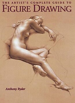 E-Book (epub) The Artist's Complete Guide to Figure Drawing von Anthony Ryder