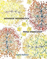 Fester Einband Japanese Woodblock Print Workshop von April Vollmer