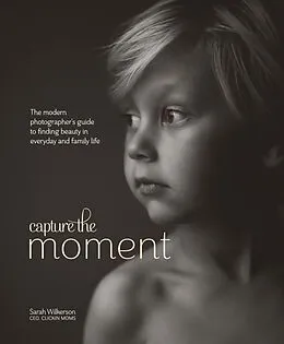 E-Book (epub) Capture the Moment von Sarah Wilkerson