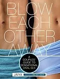 E-Book (epub) Blow Each Other Away von Jaiya
