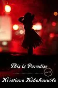 E-Book (epub) This Is Paradise von Kristiana Kahakauwila
