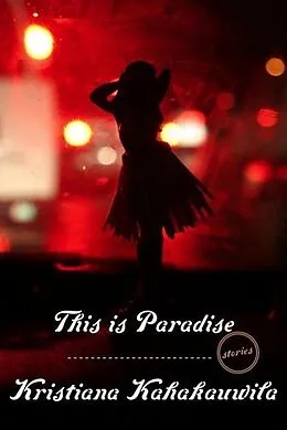 E-Book (epub) This Is Paradise von Kristiana Kahakauwila