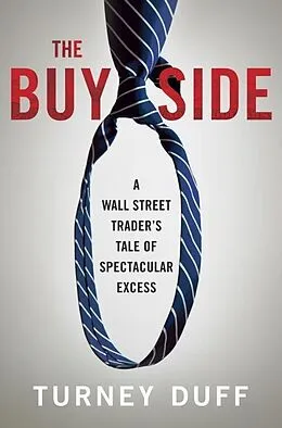 E-Book (epub) The Buy Side von Turney Duff
