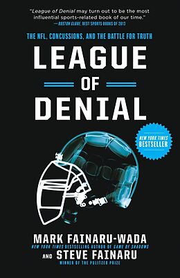 Couverture cartonnée League of Denial de Mark FAINARU-WADA, Steve Fainaru