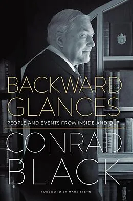 E-Book (epub) Backward Glances von Conrad Black