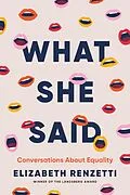 ePUB What She Said von Elizabeth Renzetti