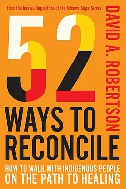E-Book (epub) 52 Ways to Reconcile von David A. Robertson