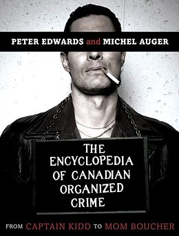 Taschenbuch The Encyclopedia of Canadian Organized Crime von Peter; Auger, Michel Edwards