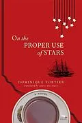 E-Book (epub) On the Proper Use of Stars von Dominique Fortier