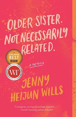 E-Book (epub) Older Sister. Not Necessarily Related. von Jenny Heijun Wills