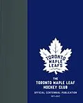 E-Book (epub) The Toronto Maple Leaf Hockey Club von Kevin Shea, Jason Wilson