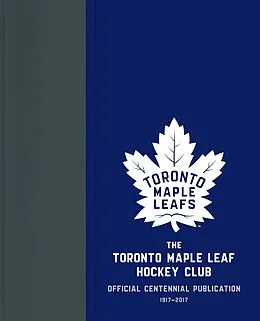 E-Book (epub) The Toronto Maple Leaf Hockey Club von Kevin Shea, Jason Wilson