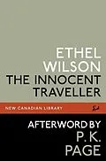E-Book (epub) The Innocent Traveller von Ethel Wilson, P. K. Page