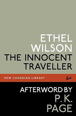 E-Book (epub) The Innocent Traveller von Ethel Wilson, P. K. Page