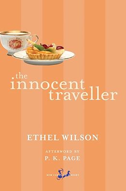 Kartonierter Einband The Innocent Traveller von Ethel Wilson, P.K. Page