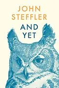 E-Book (epub) And Yet von John Steffler