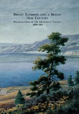 E-Book (pdf) Bright Sunshine and a Brand New Country von The Royal British Columbia Museum