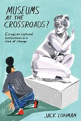 E-Book (epub) Museums at the Crossroads? von Jack Lohman