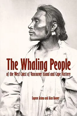 E-Book (pdf) Whaling People of the West Coast of Vancouver Island and Cape Flattery von Eugene Arima, Alan L. Hoover