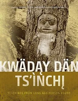 E-Book (pdf) Kwaday Dan Ts'inchi von Richard J. Hebda, Sheila A. Greer, Alexander P. Mackie