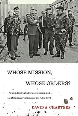 E-Book (pdf) Whose Mission, Whose Orders? von David A. Charters
