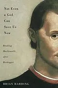E-Book (pdf) Not Even a God Can Save Us Now von Brian Harding