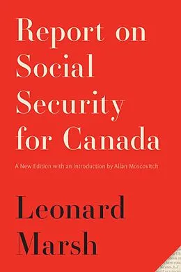 E-Book (pdf) Report on Social Security for Canada von Leonard Marsh