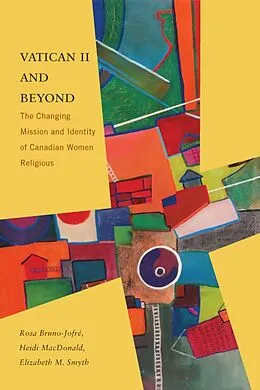 E-Book (pdf) Vatican II and Beyond von Rosa Bruno-Jofre, Heidi Macdonald, Elizabeth M. Smyth