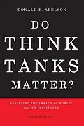 PDF Do Think Tanks Matter? Third Edition von Donald E. Abelson