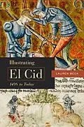 E-Book (pdf) Illustrating El Cid, 1498 to Today von Lauren Beck