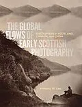 E-Book (pdf) Global Flows of Early Scottish Photography von Anthony W. Lee