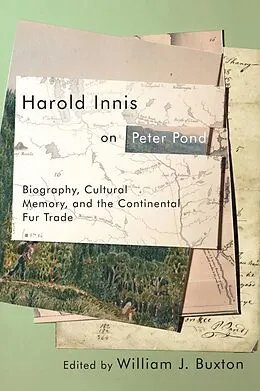 ePUB Harold Innis on Peter Pond von William J. Buxton