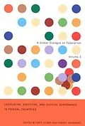 E-Book (pdf) Legislative, Executive, and Judicial Governance in Federal Countries von Katy Le Roy, Cheryl Saunders