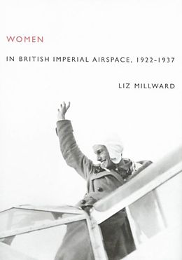 E-Book (pdf) Women in British Imperial Airspace von Liz Millward