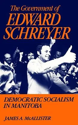 E-Book (pdf) Government of Edward Schreyer von James McAllister