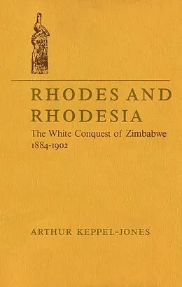 E-Book (pdf) Rhodes and Rhodesia von Arthur Keppel-Jones