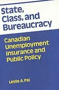 E-Book (pdf) State, Class, and Bureaucracy von Leslie A. Pal