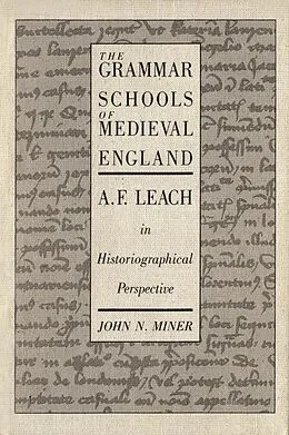 E-Book (pdf) Grammar Schools of Medieval England von John N. Miner