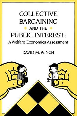 E-Book (pdf) Collective Bargaining and the Public Interest von David M. Winch