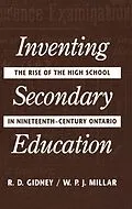E-Book (pdf) Inventing Secondary Education von Millar, R. D. Gidney