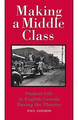 E-Book (pdf) Making a Middle Class von Paul Axelrod