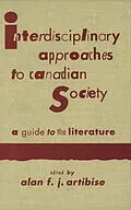 E-Book (pdf) Interdisciplinary Approaches to Canadian Society von Alan F. J. Artibise