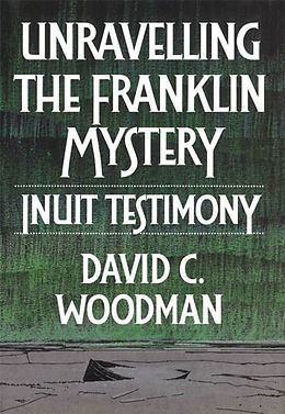 E-Book (pdf) Unravelling the Franklin Mystery von David C. Woodman