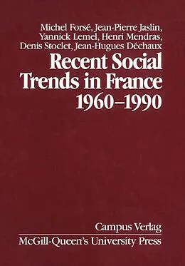 E-Book (pdf) Recent Social Trends in France, 1960-1990 von Michel Forse, Jean-Pierre Jaslin