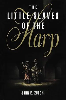 E-Book (pdf) Little Slaves of the Harp von John E. Zucchi