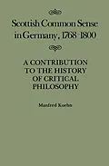 E-Book (pdf) Scottish Common Sense in Germany, 1768-1800 von Manfred Kuehn