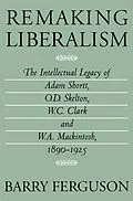 PDF Remaking Liberalism von Barry Ferguson