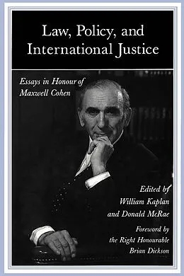 E-Book (pdf) Law, Policy, and International Justice von William Kaplan, Donald Mcrae
