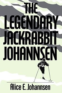 E-Book (pdf) Legendary Jackrabbit Johannsen von Alice E. Johannsen